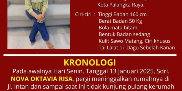 Foto informasi orang hilang dari kepolisian mengenai Nova Oktavia Risa, seorang wanita yang dilaporkan hilang sejak 13 Januari 2025 di Palangka Raya.